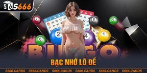 Bạc Nhớ Lô Đề - Phương Pháp Đưa Bạn Đến Gần Với Chiến Thắng