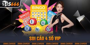 Soi Cầu 4 Số Vip: Hướng Dẫn Cách Soi Cầu Hiệu Quả Cao